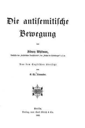 Die antisemitische Bewegung / von Sidney Whitman. Aus d. Engl. übers. von O. Th. Alexander