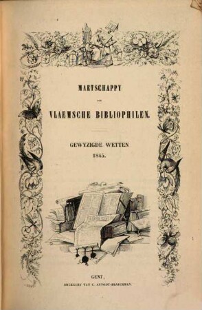 Maatschappij der Vlaemsche Bibliophilen. 2. Ser., 1. 1845