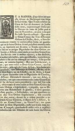 Eu A Rainha. Faço saber aos que este Alvará de Declaraçaõ com força de Lei virem: Que Tendo resoluto na Carta de Lei de dezenove de Junho deste anno, cuja execuçaõ Deferi pelo Decreto de vinte de Julho para o mez de Novembro, ...