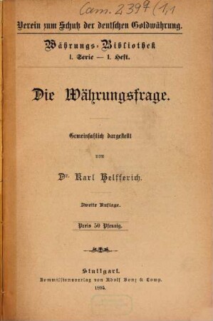 Die Währungsfrage : gemeinfaßlich dargestellt