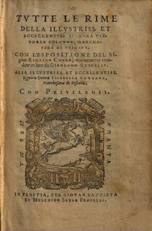 Tutte le rime della illustriss. et eccellentissim. Signora Vittoria Colonna Marchesana di Pescara