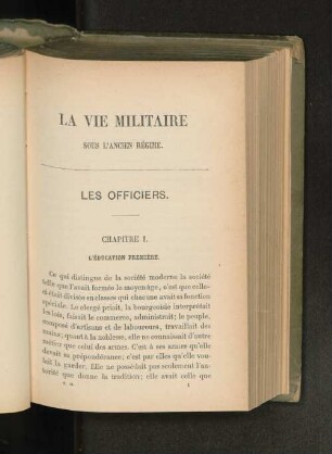 La Vie Militaire Sous L'Ancien Régime. Les Officiers.