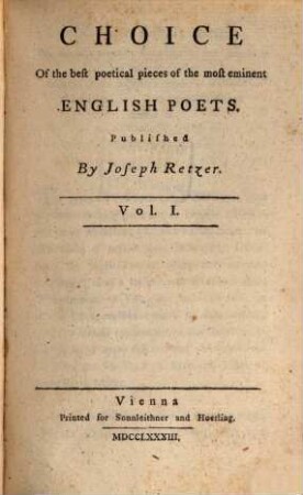 Choice Of the best poetical pieces of the most eminent English Poets. 1