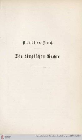 Drittes Buch. Die dinglichen Rechte