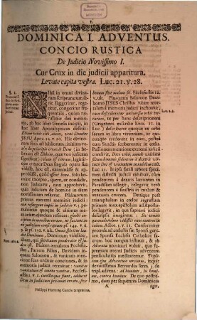 Concio Tergemina Rustica, Civica, Aulica : Opus A Plurimis Desideratissimum, Et Exspectatissimum, Ac Multorum Librorum Succus Atque Compendium, 1. A Dominica I. Adventus, Ad Dominicam Ultimam Post Pascha