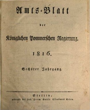 Amts-Blatt der Königlichen Regierung von Pommern. 1816 = Jg. 6