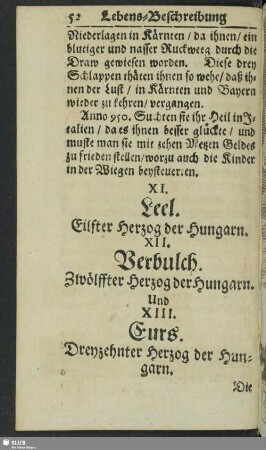 XI. Leel. Eilfter Herzog der Hungarn. XII. Verbulch. Zwölffter Herzog der Hungarn. Und XIII. Eurus. Dreyzehnter Herzog der Hungarn