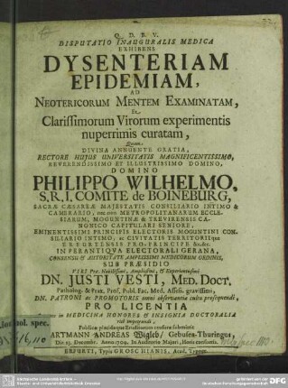 Disputatio Inauguralis Medica Exhibens Dysenteriam Epidemiam, Ad Neotericorum Mentem Examinatam, Et Clarissimorum Virorum experimentis nuperrimis curatam