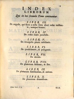 P. F. Fortunati A Brixia ... Elementa Mathematica : In Quatuor Tomos Digesta, 2. In quo linarum atque planorum symptomata demonstrantur