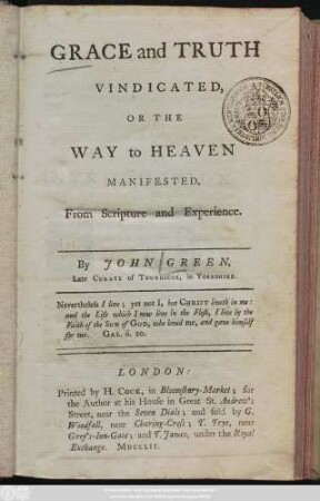 Grace and Truth Vindicated, Or The Way to Heaven Manifested, From Scripture and Experience