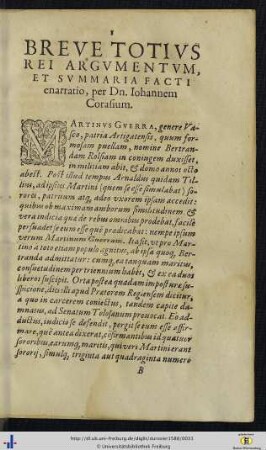 Breve totius rei argumentum, et summaria facti ennaratio, per Dn. Iohannem Corasium.