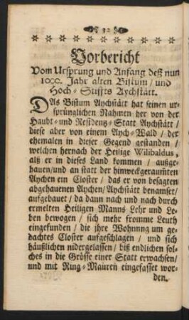 Vorbericht Vom Ursprung und Anfang deß nun 1000. Jahr alten Bistum, und Hoch-Stiffts Aychstätt.