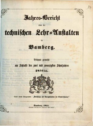 Jahresbericht über die technischen Lehranstalten in Bamberg. 1854/55 (1855)