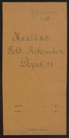 Auflösung des Kantinenüberschusses des Rekrutendepots des Feldartillerie-Regiments Nr. 13