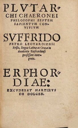 Plvtarchi Chaeronei ... Septem Sapientvm Convivium
