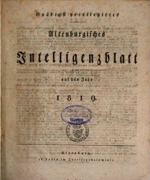 Gnädigst privilegirtes Altenburgisches Intelligenzblatt. 1819