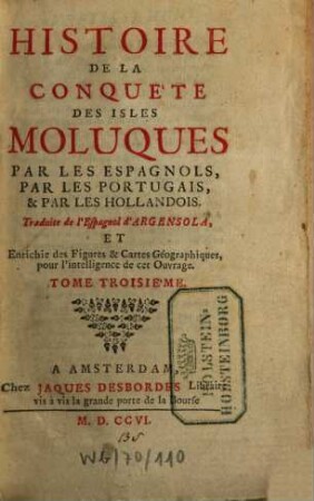 Histoire De La Conquète Des Isles Moluques Par Les Espagnols, Par Les Portugais, & Par Les Hollandois, 3