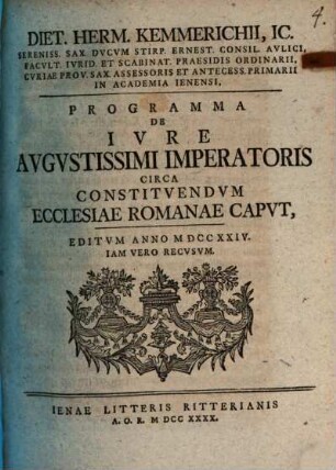 Programma de iure augustissimi Imperatoris circa constituendum ecclesiae romanae caput. ... rec.