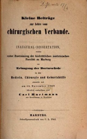 Kleine Beiträge zur Lehre vom chirurgischen Verbande : Inaug. Diss.