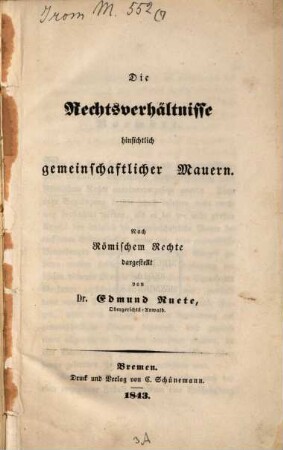 Die Rechtsverhältnisse hinsichtlich gemeinschaftlicher Mauern