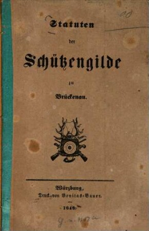 Statuten der Schützengilde zu Brückenau