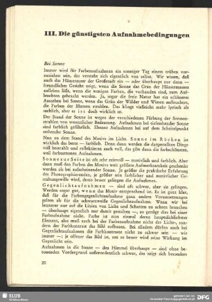 III. Die günstigsten Aufnahmebedingungen