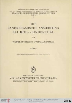Tafeln: Die bandkeramische Ansiedlung bei Köln-Lindenthal: Die bandkeramische Ansiedlung bei Köln-Lindenthal