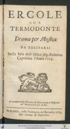 Ercole su'l Termodonte : drama per musica da recitarsi nella Sala del Illustrissimo Sig. Federico Capranica l'anno 1723