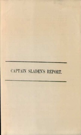 Captain Sladens's Report