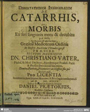 Dissertationem Inauguralem De Catarrhis, sive Morbis Ex seri sanguinis motu et decubitu ... : Ad D. Nov. MDCCI. ...
