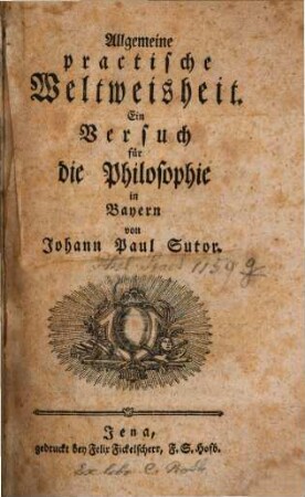 Allgemeine practische Weltweisheit : Ein Versuch für die Philosophie in Bayern