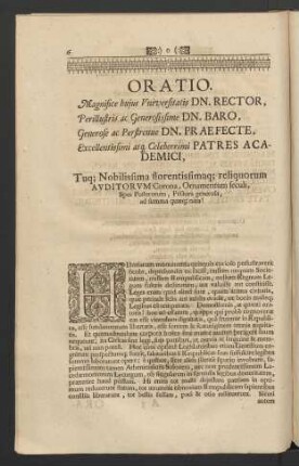 Oratio. Magnifice hujus Universitatis Dn. Rector, ...