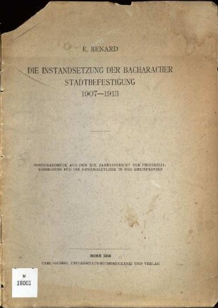 Die Instandsetzung der Bacharacher Stadtbefestigungen, 1907 - 1913