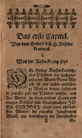 Gnaden-Schatz Deß Heyligen Rosenkrantzes : Das ist Kurtz- und gründlicher Bericht, von dem H. Gebett und Gnadenreichsten Ertz-Bruderschafft deß allerheiligsten Rosenkrantzes unnd Psalters Jesu und Mariae