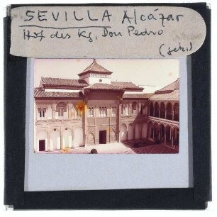 Sevilla, Alcázar : König Peters Palast mit Patio de la Monteria