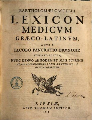 Bartholomaei Castelli Lexicon medicum Graeco-Latinum