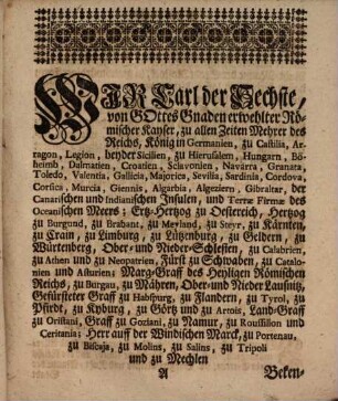 Wahrer Abdruck Derer Von Ihro jetzt Glorwürdigst Regierenden Römischen Kayserlichen Majestät, Carl dem Sechsten Allergnädigst bestättigten Privilegien der Stadt Rostock, Sub dato Wienn, den 17. Aprilis, Anno 1733.