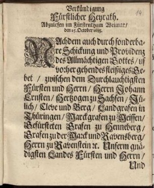 Verkündigung Fürstlicher Heyrath : Abzulesen im Fürstenthum Weimar/ den 25. October 1685 ; [... Herrn Johann Ernsten/ Hertzogen zu Sachsen ... Frauen Sophien Augusten/ Hertzogin zu Sachsen ...]