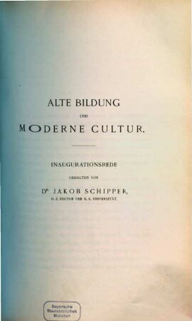 Alte Bildung und moderne Cultur