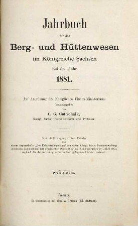 Jahrbuch für das Berg- und Hüttenwesen im Königreiche Sachsen. 1881
