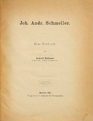 Joh. Andr. Schmeller : eine Denkrede