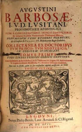 Collectanea ex Doctoribus tum priscis tum neotericis in Codicem Justiniani. 1