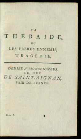 La Thebaide, Ou Les Freres Ennemis, Tragedie