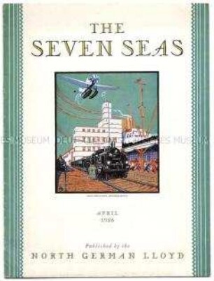 Monatszeitschrift des Norddeutschen Lloyd "The Seven Seas" mit Titelbild vom Columbus-Pier in Bremerhaven und mit Porträtfotos von Transatlantik-Passagieren