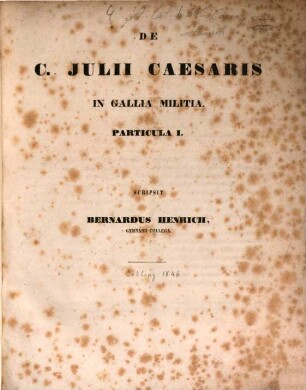 De C. Julii Caesaris in Gallia militia : Partie. I