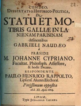 Diss. hist.-polit.de statu et motibus Galliae in lanienam Parisinam desinentibus Gabrieli Naudaeo