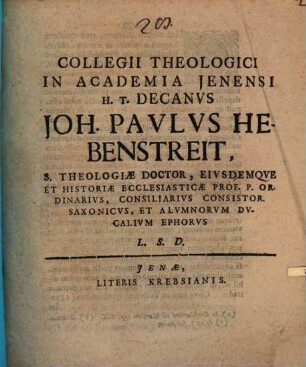 Collegii theologici in Academia Jenensi h. t. Decanus Joh. Paulus Hebenstreit ... L. S. D. : [programma diss. inaug. A. F. Kromayeri indicit, praefatus de morte et mortuorum resurrectione]