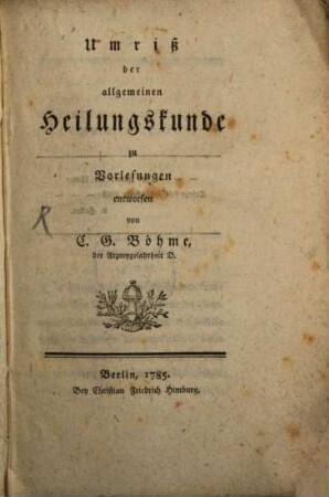 Umriß der allgemeinen Heilungskunde