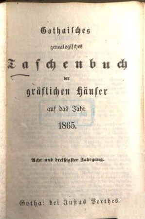 Gothaisches genealogisches Taschenbuch der gräflichen Häuser. 38, 38. 1865