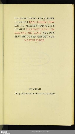 Des Rabbi Israel Ben Elieser, genannt Baal-Schem-Tow, das ist Meister vom guten Namen, Unterweisung im Umgang mit Gott